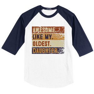 Awesome Like My Oldest Daughter Funny FatherS Day Baseball Sleeve Shirt