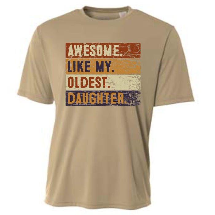 Awesome Like My Oldest Daughter Funny FatherS Day Cooling Performance Crew T-Shirt