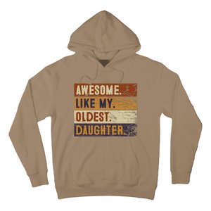 Awesome Like My Oldest Daughter Funny FatherS Day Hoodie