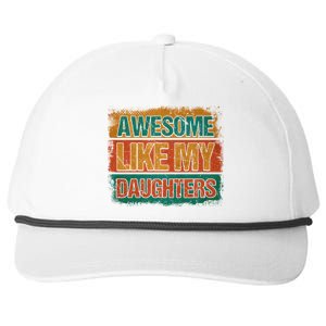 Awesome Like My Daughters Funny Gift Funny Fathers Day Dad Funny Gift Snapback Five-Panel Rope Hat