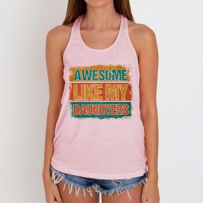 Awesome Like My Daughters Funny Gift Funny Fathers Day Dad Funny Gift Women's Knotted Racerback Tank