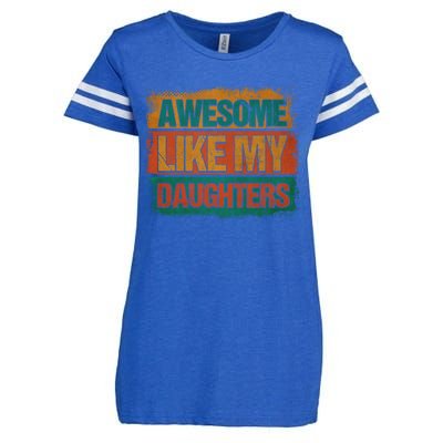 Awesome Like My Daughters Funny Gift Funny Fathers Day Dad Funny Gift Enza Ladies Jersey Football T-Shirt