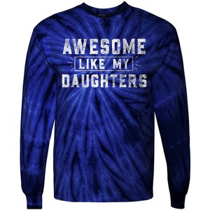 Awesome Like My Daughter Father's Day Men Funny Gift Tie-Dye Long Sleeve Shirt