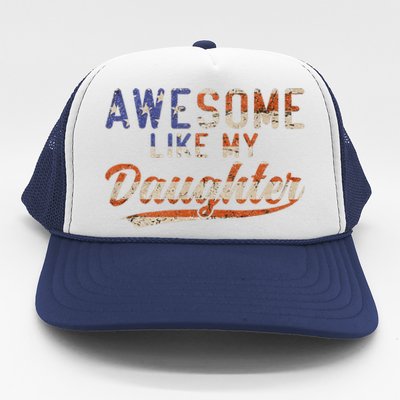 Awesome Like My Daughter Trucker Hat