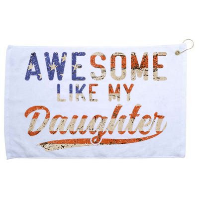 Awesome Like My Daughter Grommeted Golf Towel