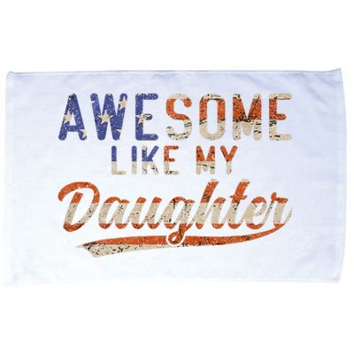 Awesome Like My Daughter Microfiber Hand Towel