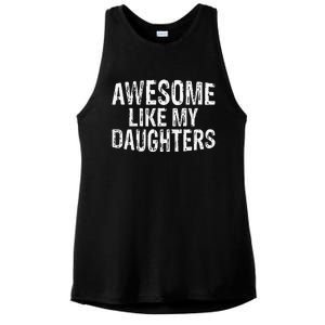 Awesome Like My Daughters Fathers Day Birthday Christmas Ladies PosiCharge Tri-Blend Wicking Tank