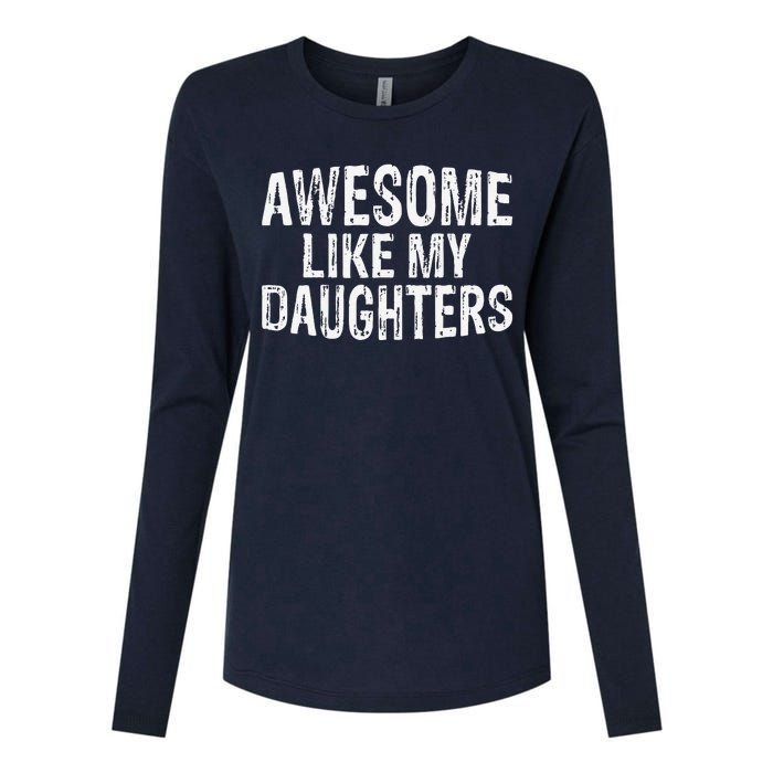 Awesome Like My Daughters Fathers Day Birthday Christmas Womens Cotton Relaxed Long Sleeve T-Shirt