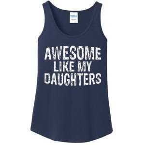 Awesome Like My Daughters Fathers Day Birthday Christmas Ladies Essential Tank