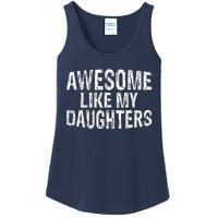 Awesome Like My Daughters Fathers Day Birthday Christmas Ladies Essential Tank