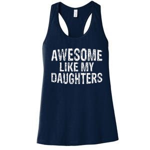 Awesome Like My Daughters Fathers Day Birthday Christmas Women's Racerback Tank