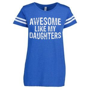 Awesome Like My Daughters Fathers Day Birthday Christmas Enza Ladies Jersey Football T-Shirt