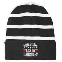 Awesome Like My Daughter Vintage Funny Dad Fathers Day Striped Beanie with Solid Band