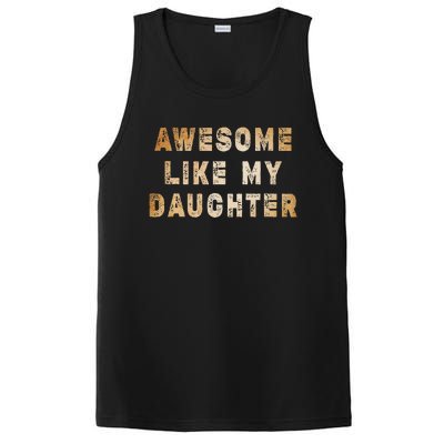 Awesome Like My Daughter Giftsfunny Fathers Day Dad PosiCharge Competitor Tank