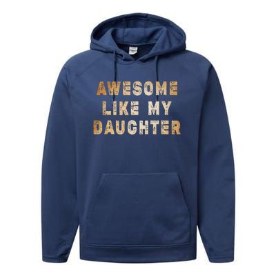 Awesome Like My Daughter Giftsfunny Fathers Day Dad Performance Fleece Hoodie