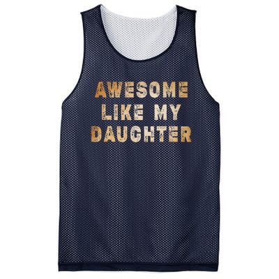 Awesome Like My Daughter Giftsfunny Fathers Day Dad Mesh Reversible Basketball Jersey Tank