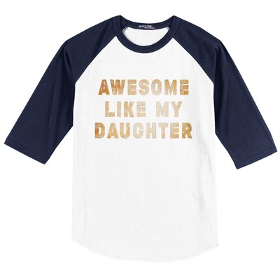 Awesome Like My Daughter Giftsfunny Fathers Day Dad Baseball Sleeve Shirt