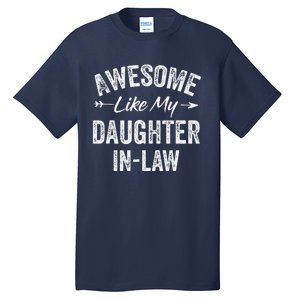 Awesome Like My Daughter In Law FatherS & MotherS Day Tall T-Shirt