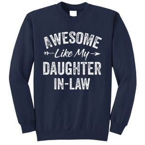 Awesome Like My Daughter In Law FatherS & MotherS Day Tall Sweatshirt