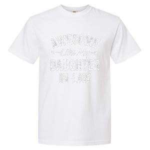 Awesome Like My Daughter In Law FatherS & MotherS Day Garment-Dyed Heavyweight T-Shirt