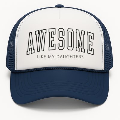 Awesome Like My Daughters Trucker Hat