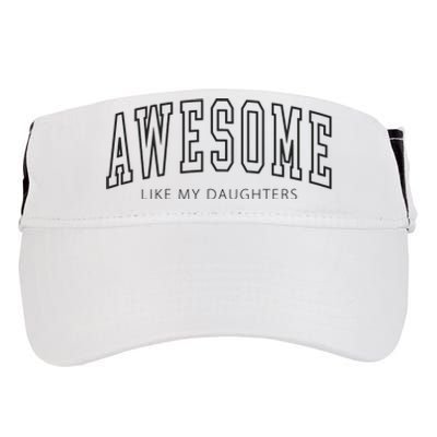 Awesome Like My Daughters Adult Drive Performance Visor