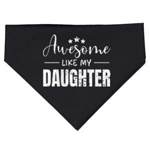 Awesome Like My Daughter Funny Fathers Day USA-Made Doggie Bandana