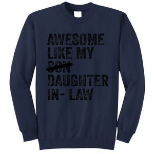 Awesome Like My Daughterinlaw Cool Fathers Day Present Tall Sweatshirt