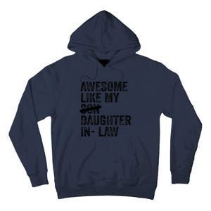 Awesome Like My Daughterinlaw Cool Fathers Day Present Tall Hoodie