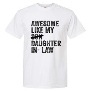 Awesome Like My Daughterinlaw Cool Fathers Day Present Garment-Dyed Heavyweight T-Shirt