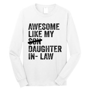 Awesome Like My Daughterinlaw Cool Fathers Day Present Long Sleeve Shirt