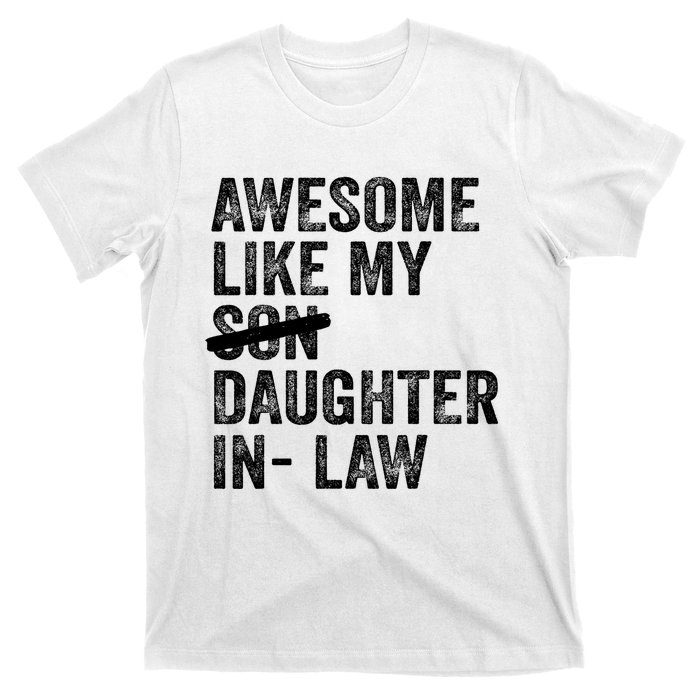 Awesome Like My Daughterinlaw Cool Fathers Day Present T-Shirt