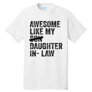 Awesome Like My Daughterinlaw Cool Fathers Day Present Tall T-Shirt