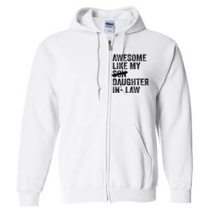 Awesome Like My Daughterinlaw Cool Fathers Day Present Full Zip Hoodie