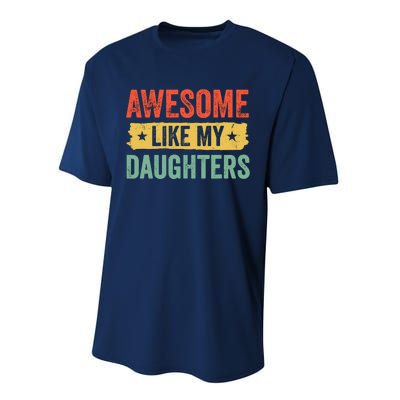 Awesome Like My Daughter FatherS Day Funny Gift Performance Sprint T-Shirt