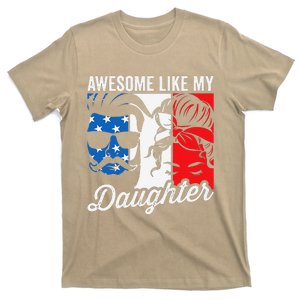 Awesome Like My Daughter FatherS Day For Dad From Daughter T-Shirt