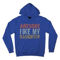 Awesome Like My Daughter Dad Gift Papa Father Day Hoodie