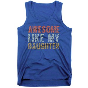 Awesome Like My Daughter Dad Gift Papa Father Day Tank Top