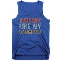 Awesome Like My Daughter Dad Gift Papa Father Day Tank Top