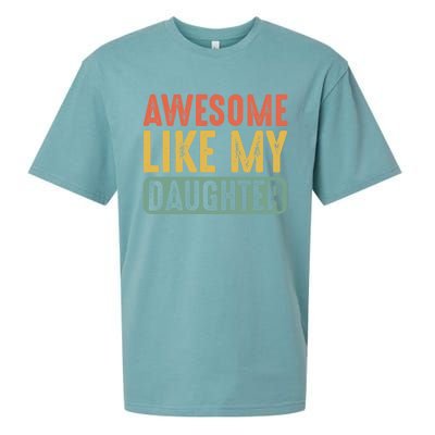 Awesome Like My Daughter Funny Fathers Day Dad Meaningful Gift Sueded Cloud Jersey T-Shirt