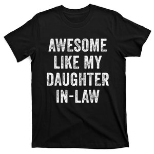 Awesome Like My Daughterinlaw Father In Law T-Shirt