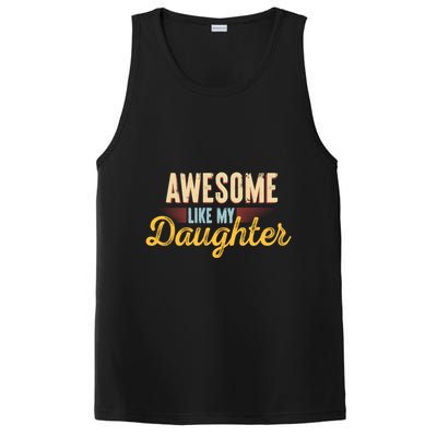 Awesome Like My Daughter Funny Fathers Day Cool Gift PosiCharge Competitor Tank