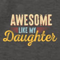 Awesome Like My Daughter Funny Fathers Day Cool Gift Vector Backpack