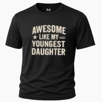 Awesome Like My Youngest Daughter Cooling Performance Crew T-Shirt