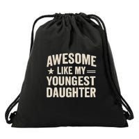 Awesome Like My Youngest Daughter Drawstring Bag