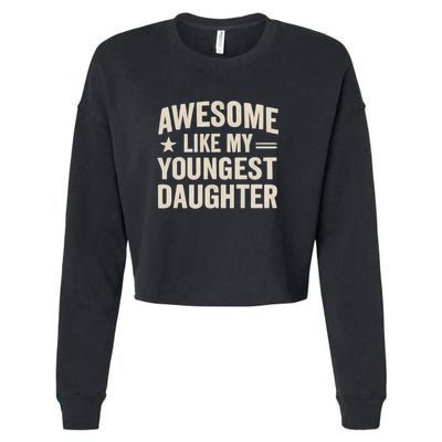 Awesome Like My Youngest Daughter Cropped Pullover Crew