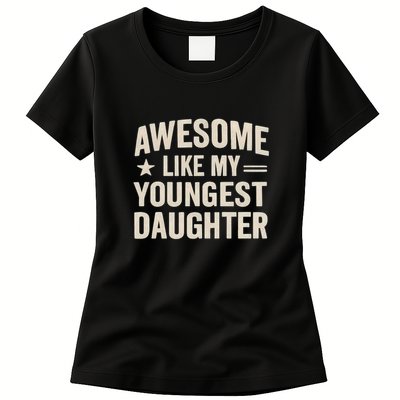 Awesome Like My Youngest Daughter Womens T-Shirt