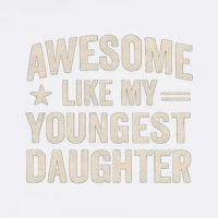 Awesome Like My Youngest Daughter Garment-Dyed Sweatshirt