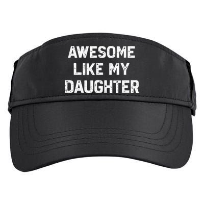 Awesome Like My Daughter Adult Drive Performance Visor