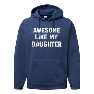 Awesome Like My Daughter Performance Fleece Hoodie